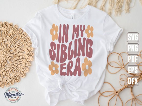 In My Sibling Era SVG: Groovy Wavy Text Graphics & Illustrations