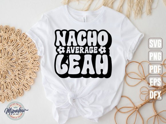 Nacho Average Leah SVG: Graphics & Illustrations for Content Publishers