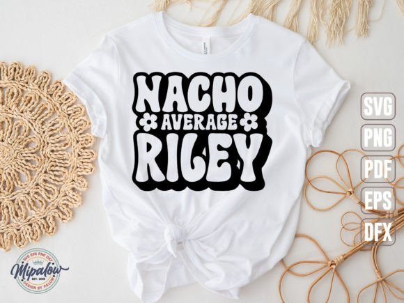 Nacho Average Riley SVG: Graphics & Illustrations for Content Publishers